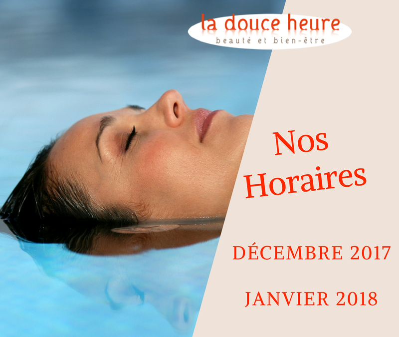 Nos horaires pour Décembre et Janvier