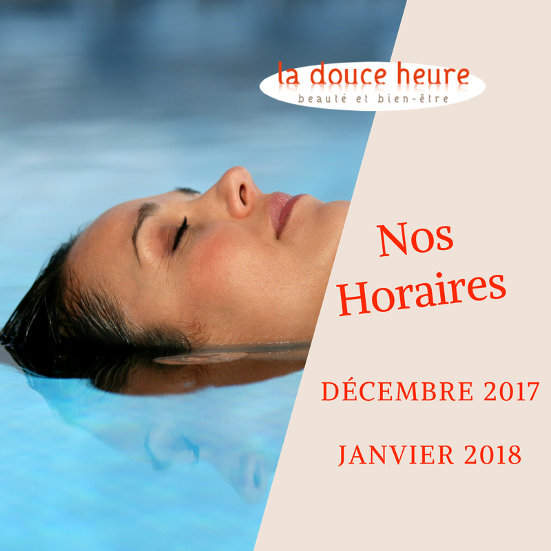 Nos horaires pour Décembre et Janvier