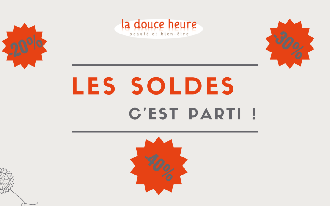 Les soldes de L’institut La Douce Heure !
