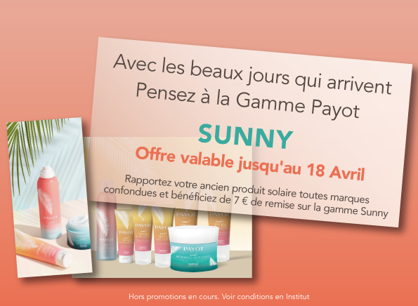 opération spéciale gamme sunny Payot