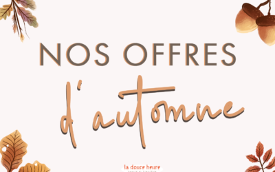 Nos offres d’Automne