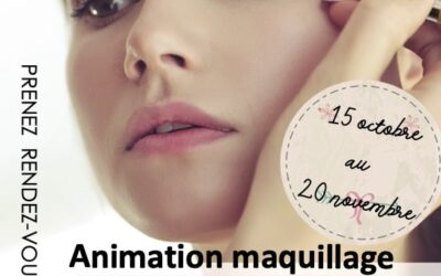 Animation Maquillage du 15 Octobre au 20 Novembre