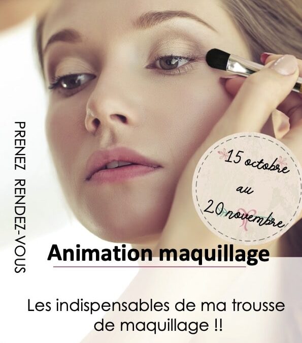 Animation Maquillage du 15 Octobre au 20 Novembre